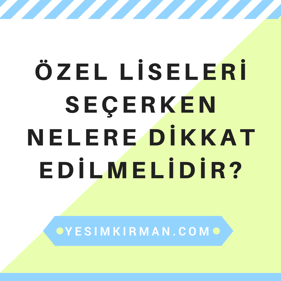 Okul seçiminde dikkat edilmesi gereken kriterler Okul seçiminde dikkat edilmesi gereken kriterler